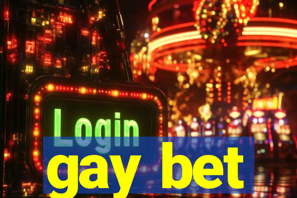 gay bet